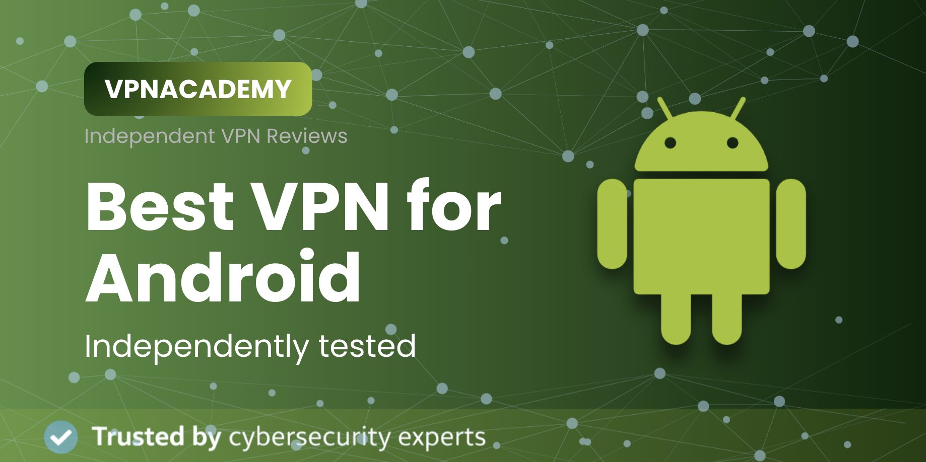 Best VPN for Android - VPNACADEMY
