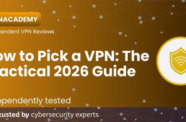 How to Choose a VPN. Guide