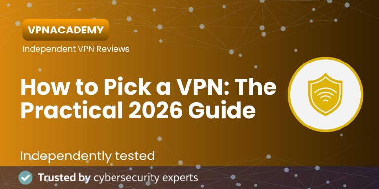 How to Choose a VPN. Guide