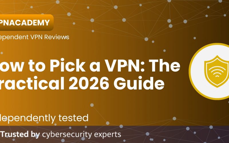 How to Choose a VPN. Guide